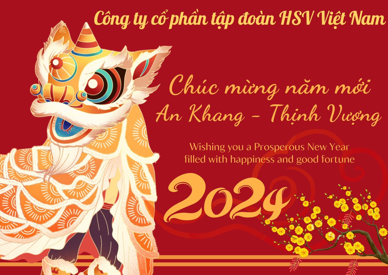 (HSV VIETNAM GROUP) – Xuân mới, Công ty cổ phần tập đoàn HSV Việt Nam xin gửi tới quý doanh nghiệp, đối tác lời tri ân sâu sắc. Cảm ơn quý doanh nghiệp, đối tác đã và đang đồng hành cùng doanh nghiệp chúng tôi trong suốt thời gian vừa qua.